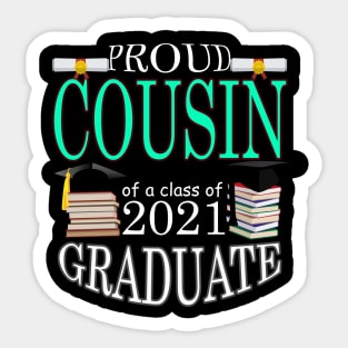 Proud Cousin of a class of 2021 Graduate Sticker